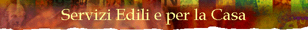 Servizi Edili e per la Casa